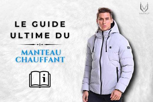Comment bien Porter un Manteau Chauffant ?