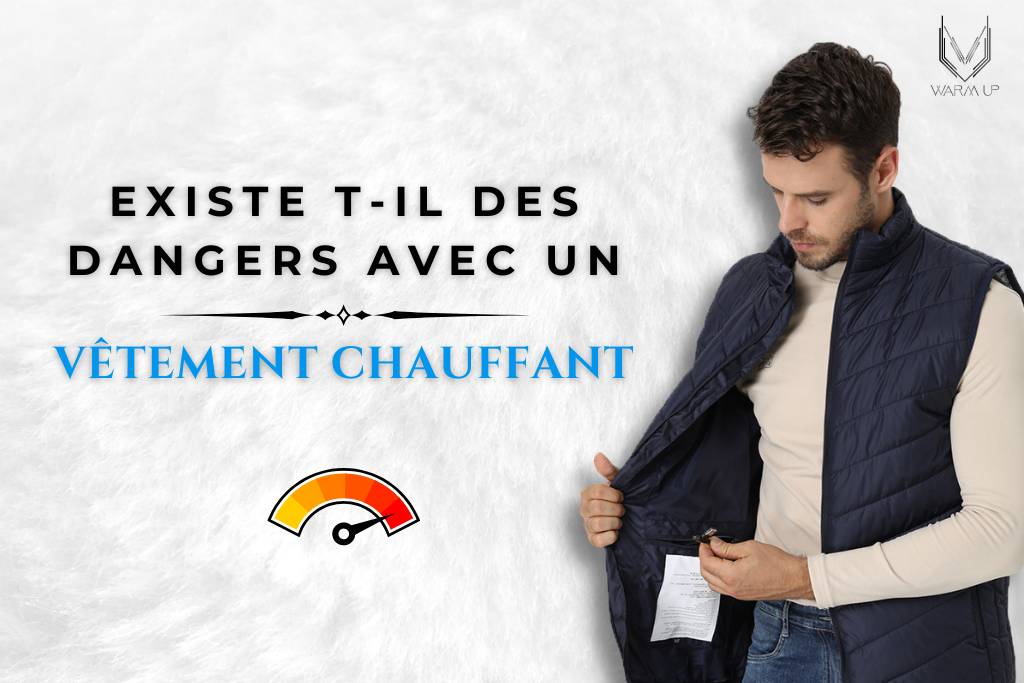 Les Dangers des Vêtements chauffants ?